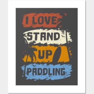 I Love stand up paddle paddleboarding SUP gift Posters and Art